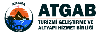 ATGAB – Adana Turizmi Geliştirme ve Altyapı hizmet Birliği